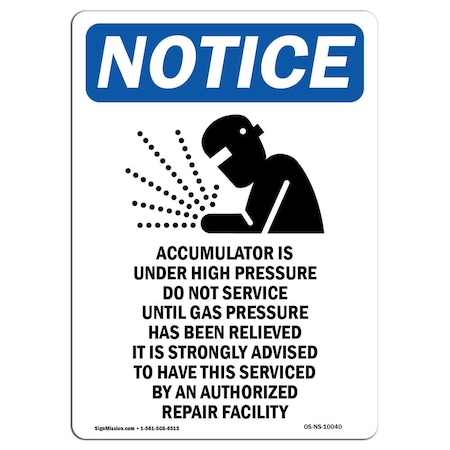 Signmission Safety Sign, OSHA Notice, 5" Height, Accumulator Is Under Sign With Symbol, Portrait, 10PK OS-NS-D-35-V-10040-10PK